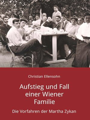 cover image of Aufstieg und Fall einer Wiener Familie